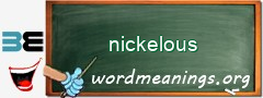 WordMeaning blackboard for nickelous